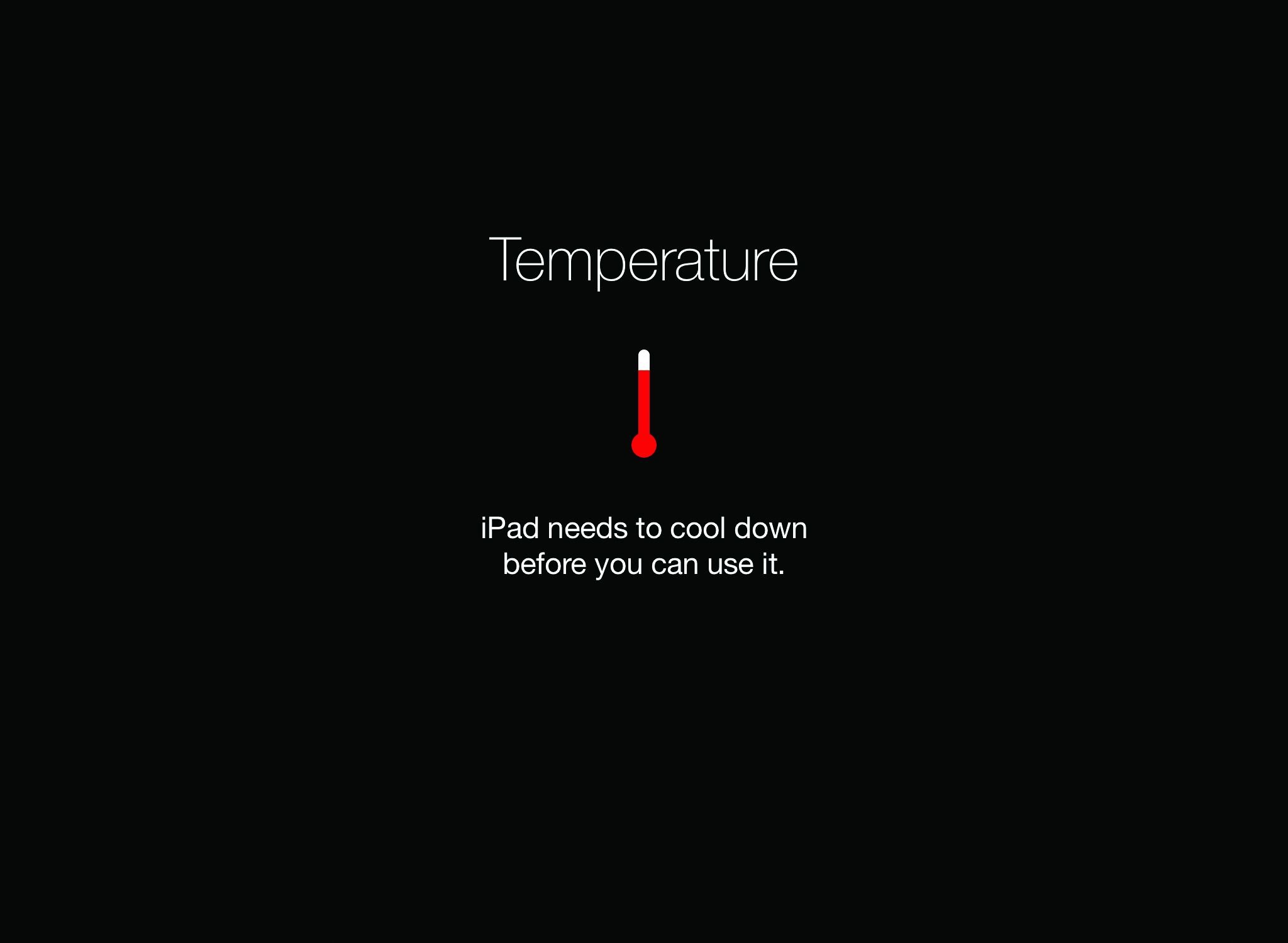 iPad Overheat Message